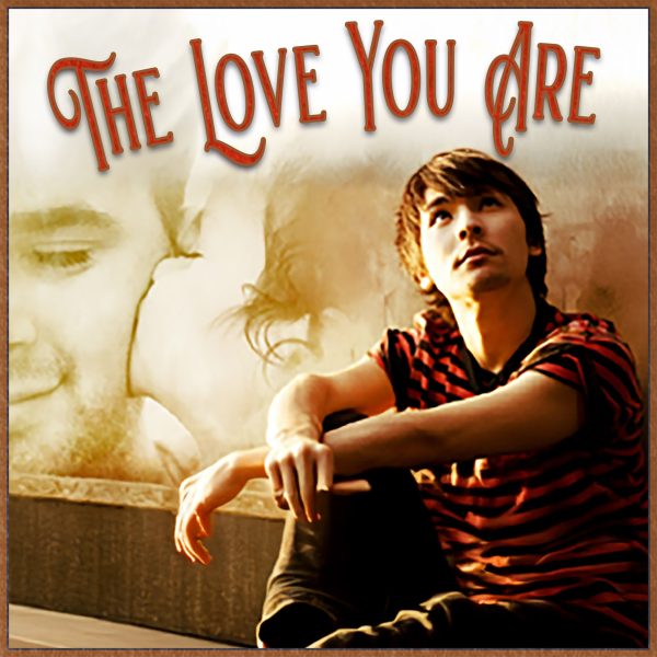 The Love You Are